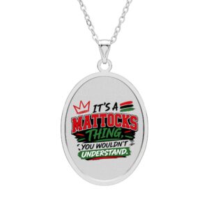 Oval Pendant — "It’s a Mattocks Thing" Personalized Family Name Necklace