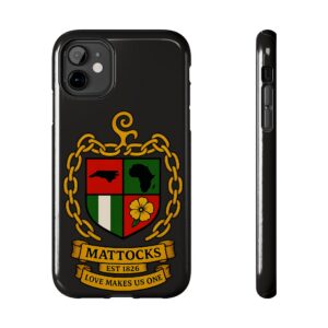 Mattocks Family Crest Phone Case — Tough Protective Case with "Love Makes Us One" Motto