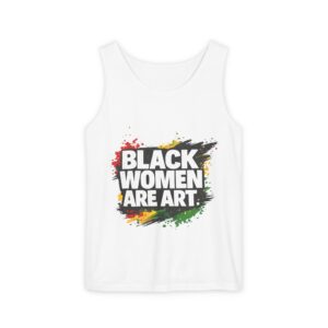 Black Women Are Art Tank Top — Empowerment Graphic Tank